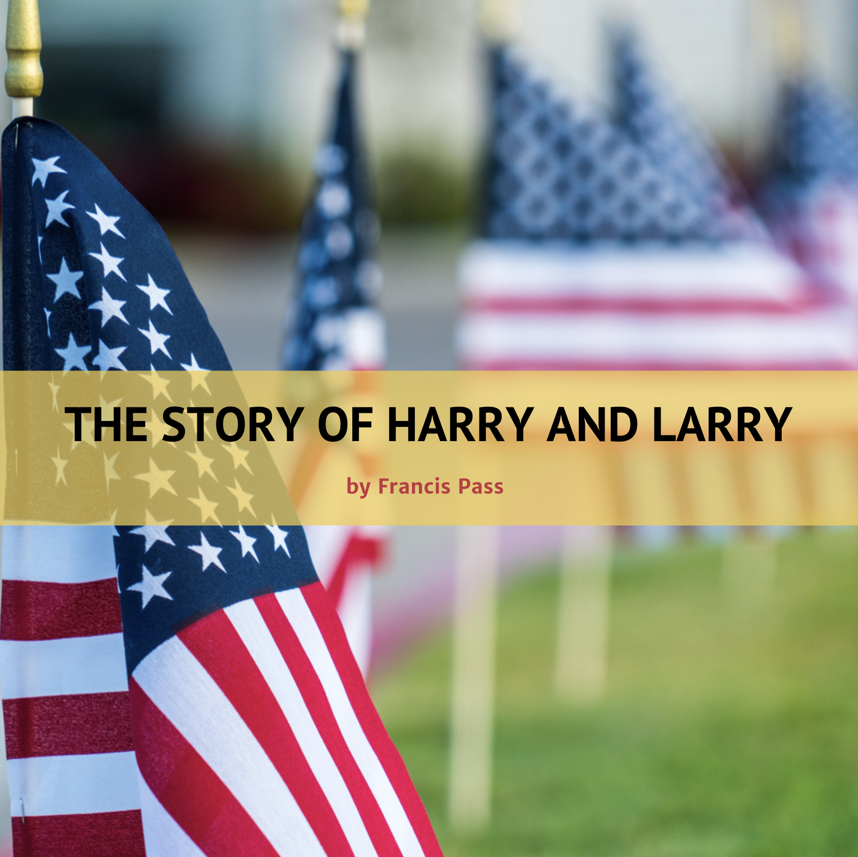 The Story of Harry & Larry