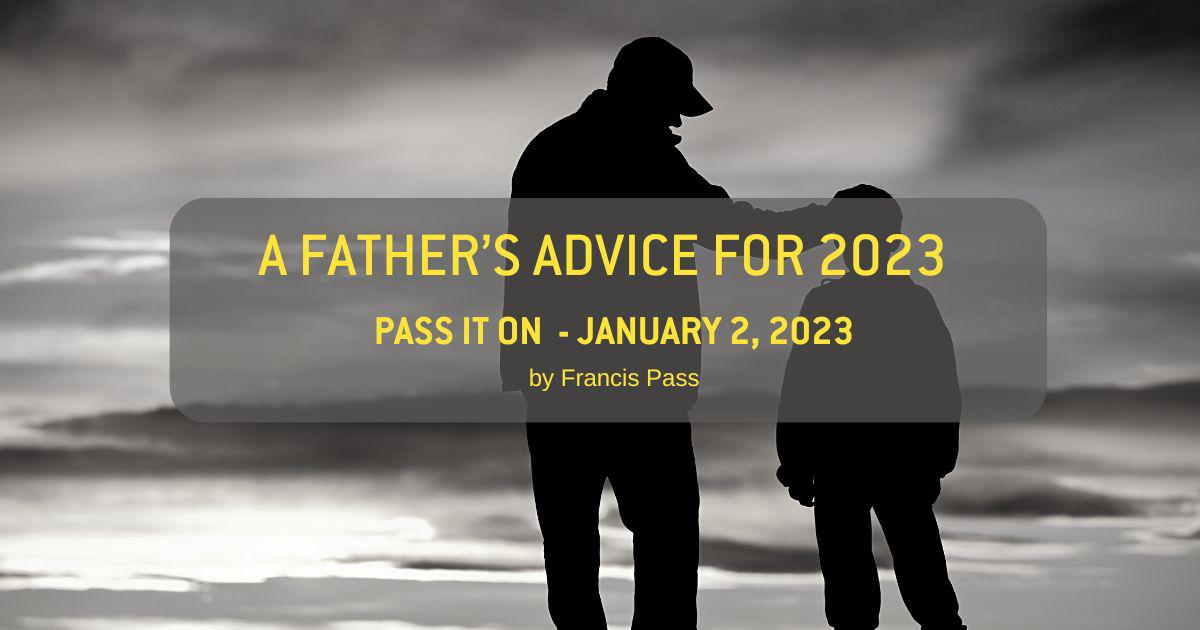 A Father’s Advice for 2023