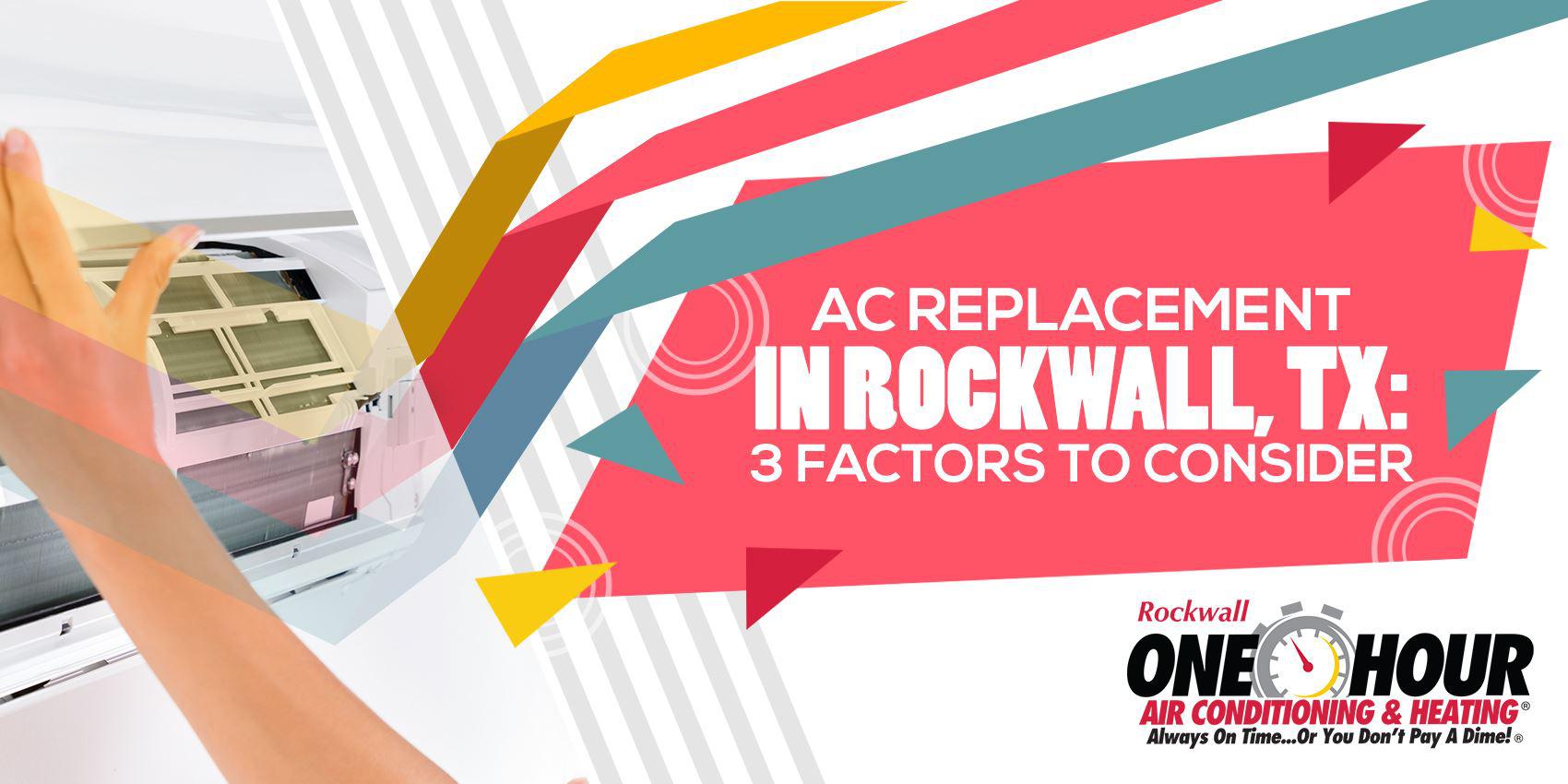 A/C Replacement in Rockwall, TX: 3 Factors to Consider