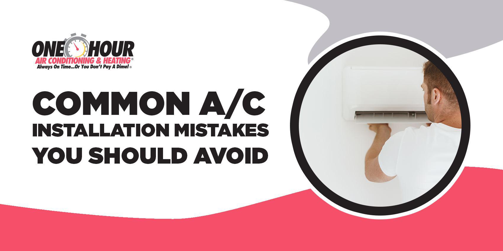 Common A/C Installation Mistakes You Should Avoid