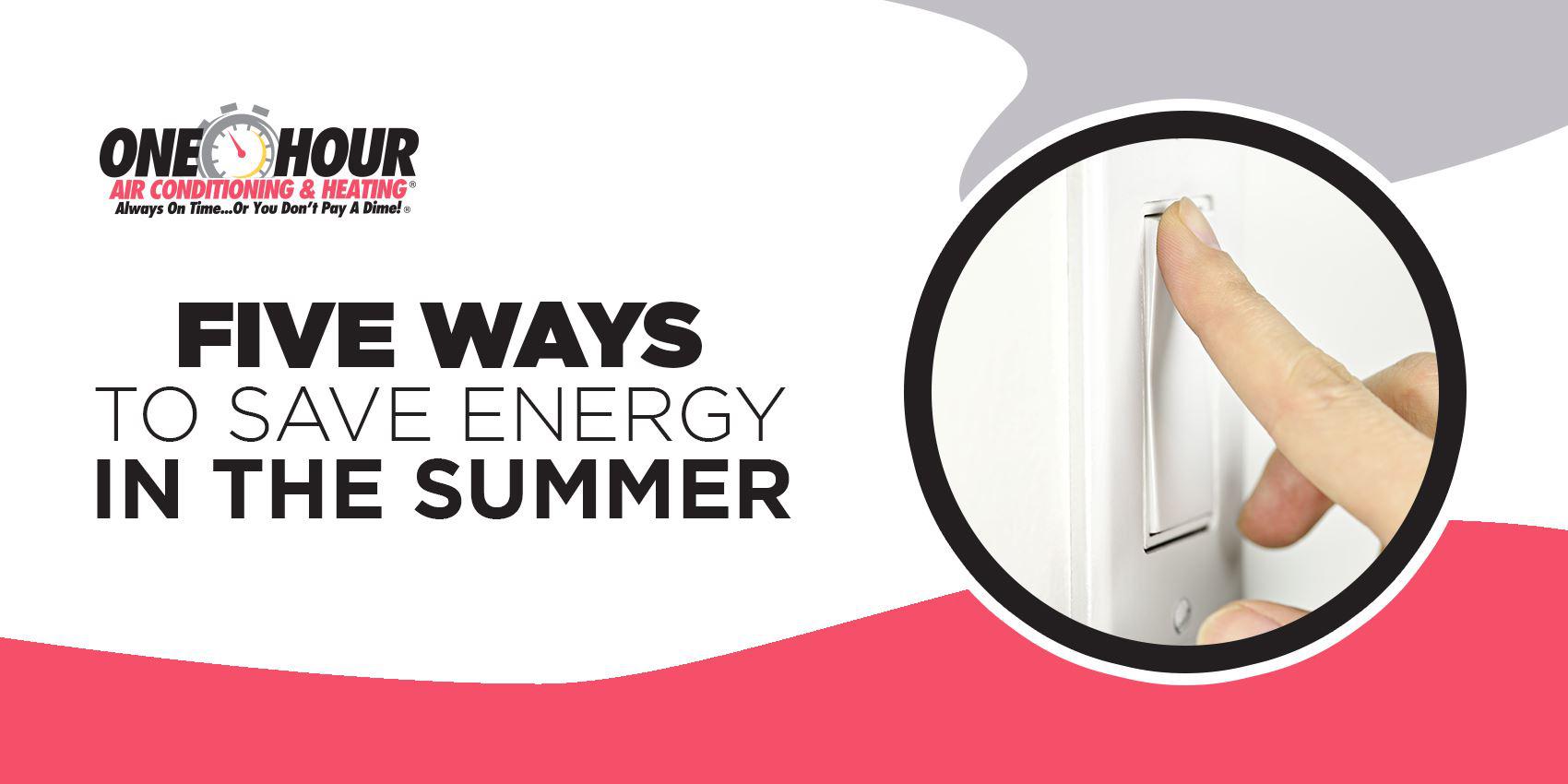 Five Ways to Save Energy in the Summer