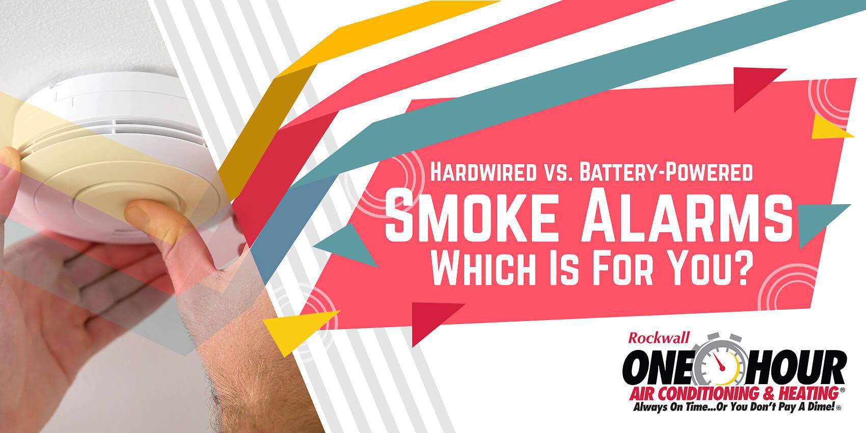 Hardwired vs. Battery-Powered Smoke Alarms—Which Is For You?