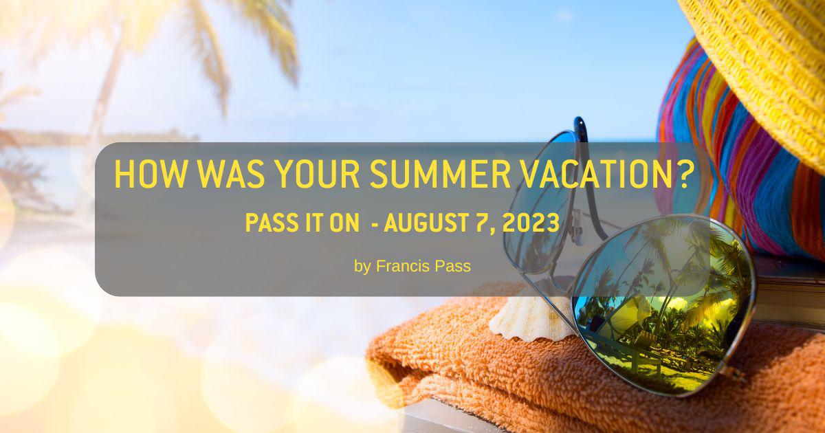 How Was Your Summer Vacation?