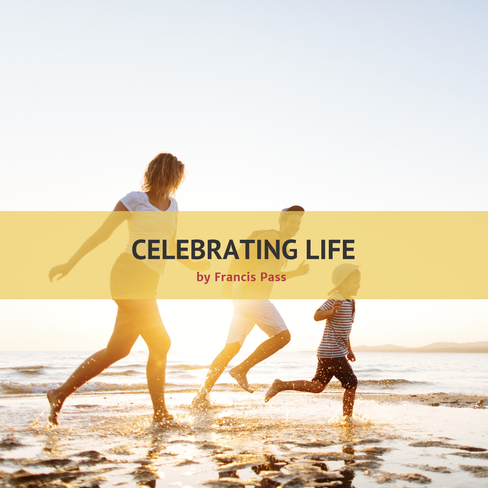 Celebrating Life