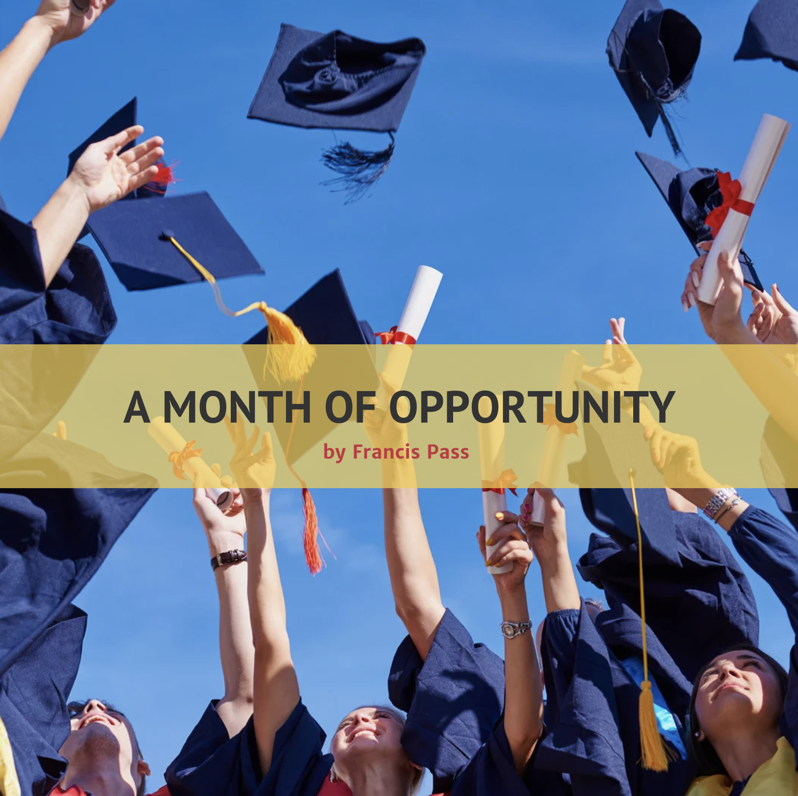 A Month of Opportunity