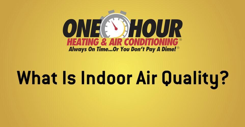 What Is Indoor Air Quality?